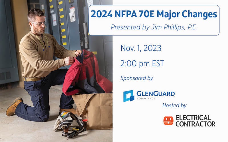 Webinar: 2024 NFPA 70E Major Changes - Electrical Contractor Magazine