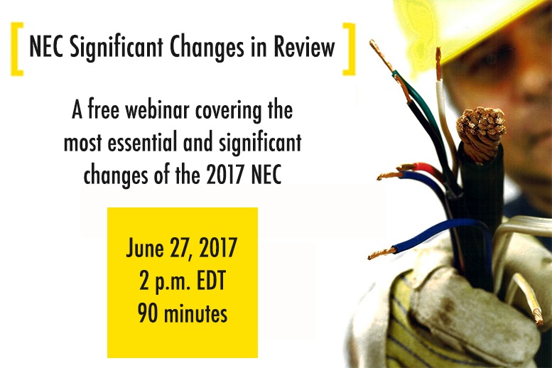 Watch 2017 NEC Significant Changes in Review Electrical Contractor